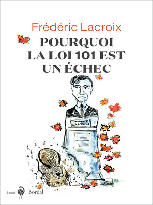 cover image of Pourquoi la loi 101 est un échec